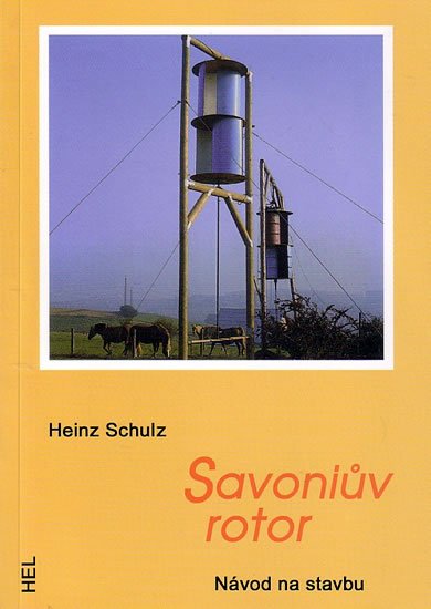 Schulz Heinz: Savoniův rotor - Návod na stavbu