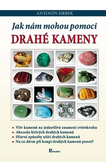 Hrbek Antonín: Jak nám mohou pomoci drahé kameny