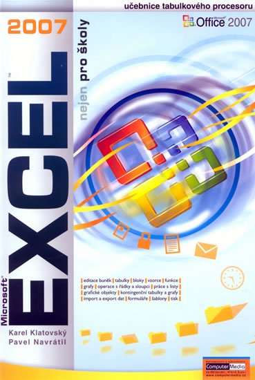 Navrátil Pavel: Excel 2007 nejen pro školy Navrátil Pavel: Excel 2007 nejen pro školy