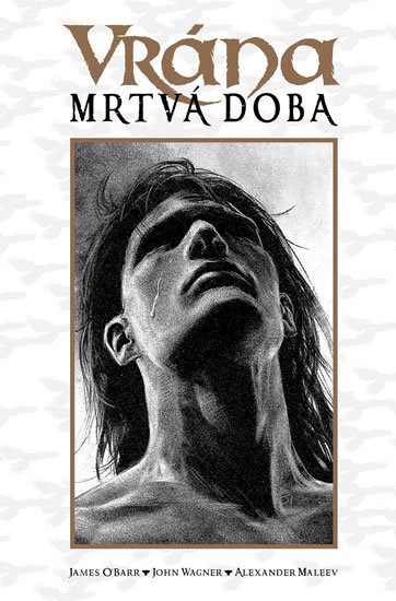 O'Barr James: Vrána - Mrtvá doba