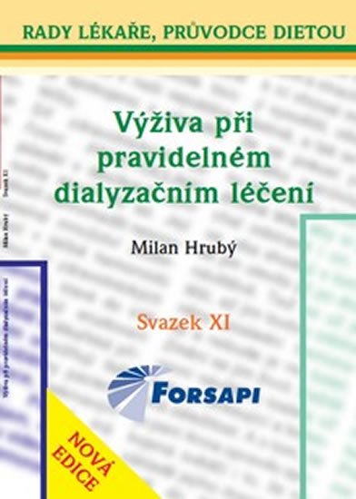 Mengerová Olga: Výživa při pravidelném dialyzačním léčení Mengerová Olga: Výživa při pravidelném dialyzačním léčení