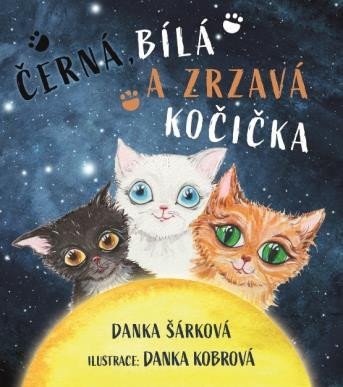 Šárková Danka: Černá, bílá a zrzavá kočička Šárková Danka: Černá, bílá a zrzavá kočička