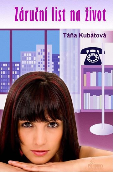 Kubátová Táňa: Záruční list na život