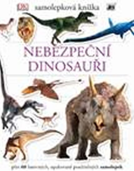 neuveden: Nebezpeční dinosauři - samolepková knížka