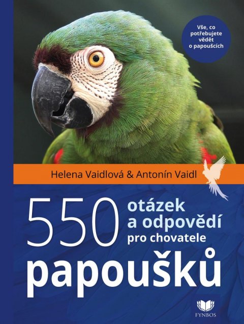 Vaidlová Helena: 550 otázek a odpovědí pro chovatele papoušků