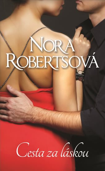 Robertsová Nora: Cesta za láskou
