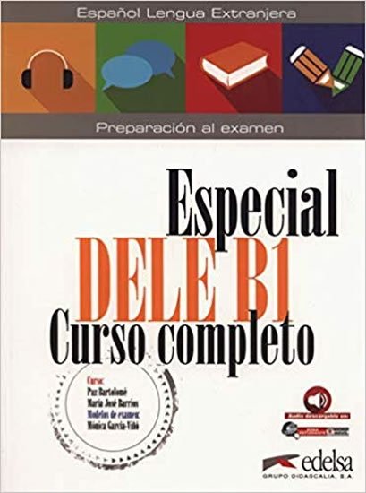 González Hortelano Elena: Especial DELE B1 Curso completo Libro+CD