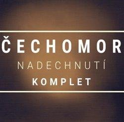 Čechomor: Čechomor: Nadechnutí Komplet 4CD