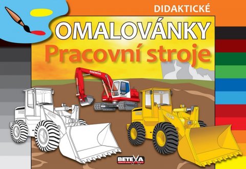 neuveden: Pracovní stroje - didaktické omalovánky neuveden: Pracovní stroje - didaktické omalovánky