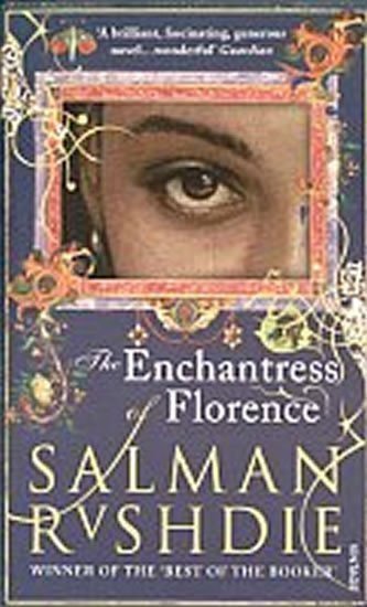 Rushdie Salman: The Enchantress of Florence