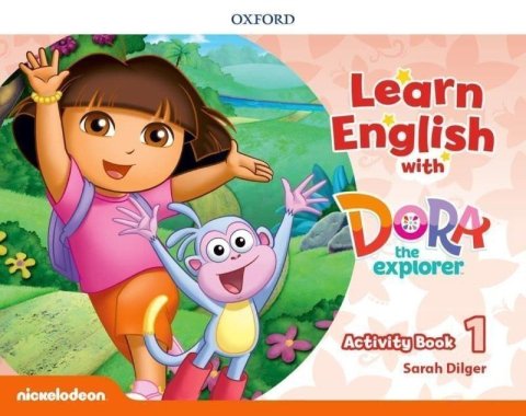 Dilger Sarah: Learn English with Dora the Explorer 1 Activity Book