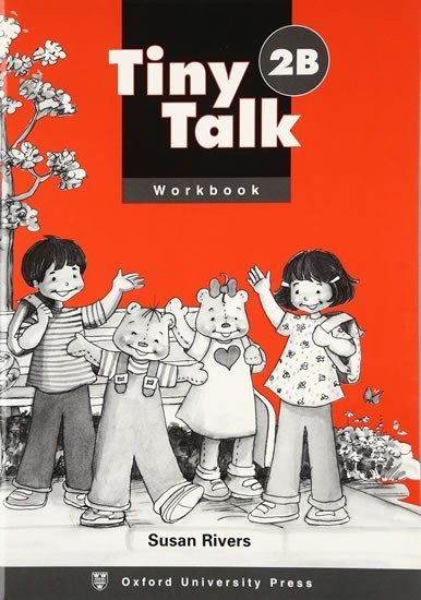 Rivers Susan: Tiny Talk 2 Workbook B