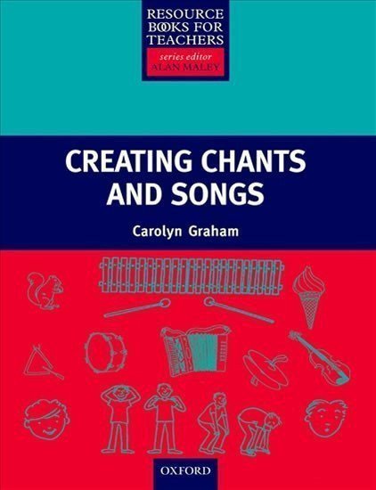 Grahamová Caroline: Resource Books for Primary Teachers Creating Chants and Songs + CD