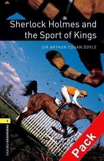 Doyle Arthur Conan: Oxford Bookworms Library 1 Sherlock Holmes and Sport of Kings with Audio Mp
