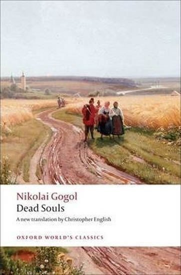Gogol Nikolaj Vasiljevič: Dead Souls (Oxford World´s Classics New