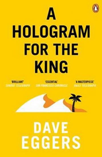 Eggers Dave: A Hologram for the King (yellow)