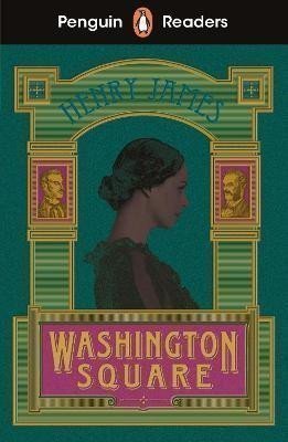 James Henry: Penguin Readers Level 4: Washington Square (ELT Graded Reader)