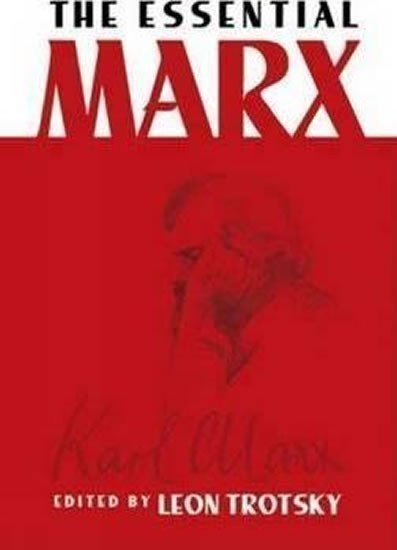 Trotsky Leon: The Essential Marx
