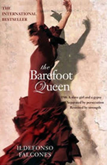 Falcones Ildefonso: The Barefoot Queen