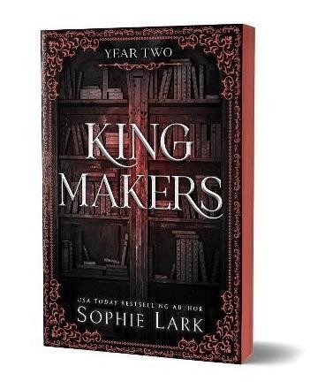 Lark Sophie: Kingmakers Year Two