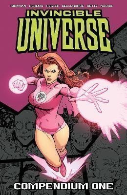 Kirkman Robert: Invincible Universe Compendium Volume 1