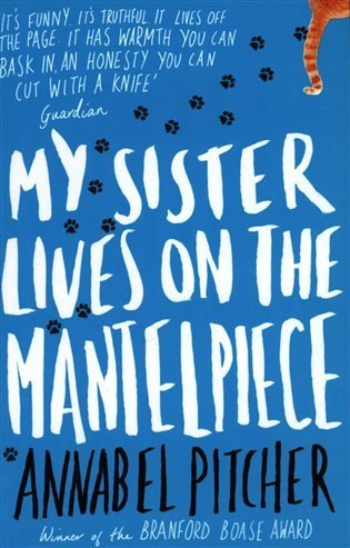 Pitcherová Annabel: My Sister Lives on the Mantelpiece