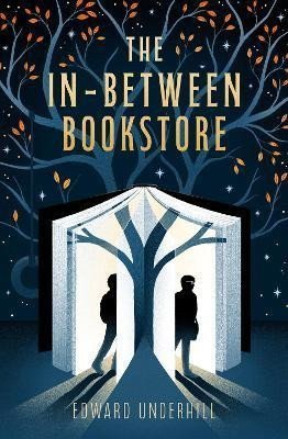 Underhill Edward: The In-Between Bookstore