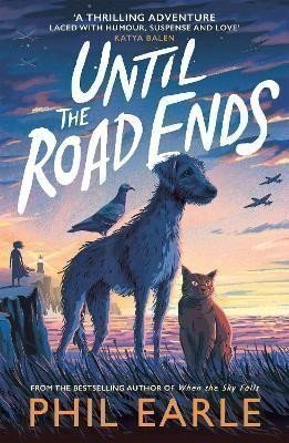 Earle Phil: Until the Road Ends