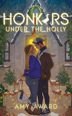 Award Amy: Honkers Under the Holly