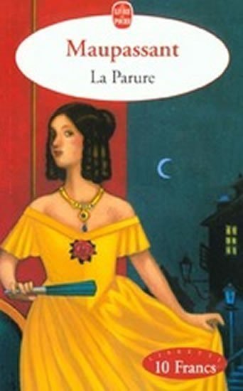 de Maupassant Guy: La parure. suivi de La légende du Mont Saint-Michel. Sur l´eau