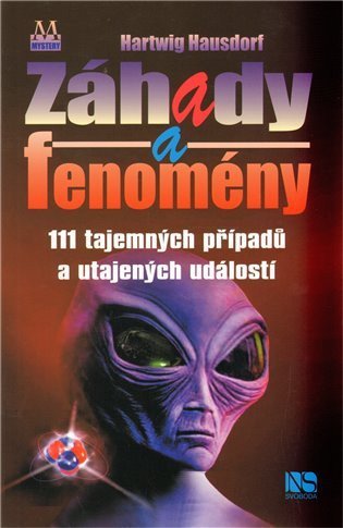 Hausdorf Hartwig: Záhady a fenomény - 111 tajemných případů a utajených událostí