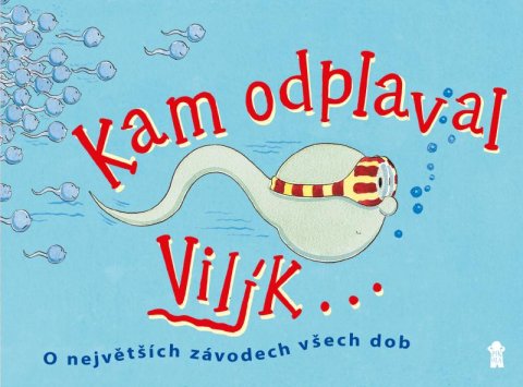 Allan Nicholas: Kam odplaval Vilík... Allan Nicholas: Kam odplaval Vilík...