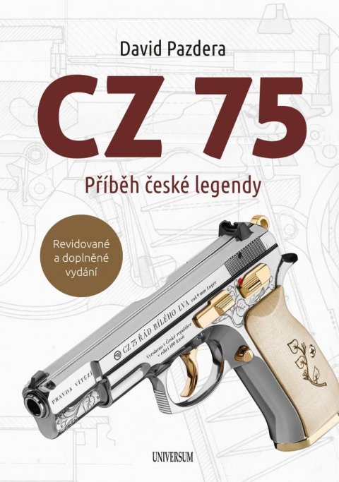 Pazdera David: CZ 75 – Příběh české legendy