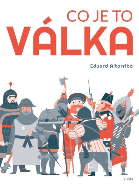 Altarriba Eduard: Co je to válka Altarriba Eduard: Co je to válka