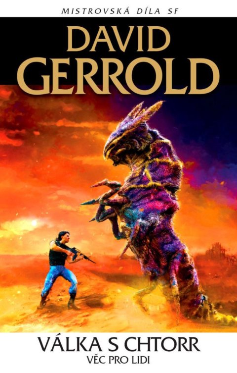 Gerrold David: Válka s Chtorr: Věc pro lidi Gerrold David: Válka s Chtorr: Věc pro lidi