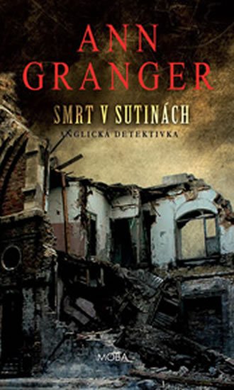 Granger Ann: Smrt v sutinách Granger Ann: Smrt v sutinách