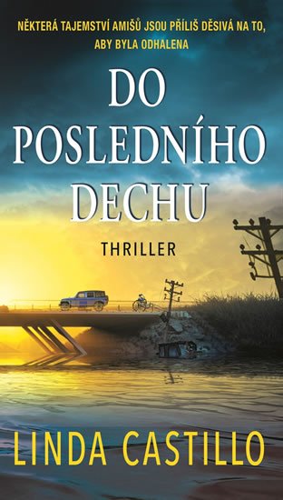 Castillo Linda: Do posledního dechu