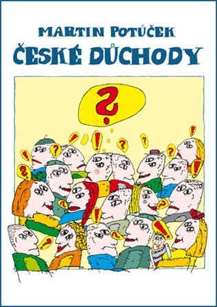 Potůček Martin: České důchody