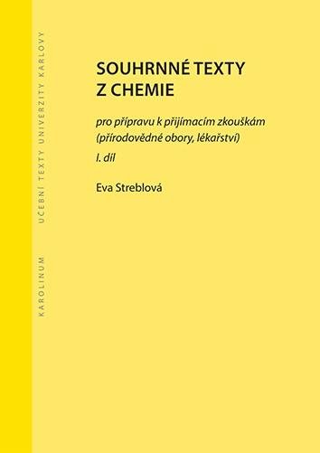 Streblová Eva: Souhrnné texty z chemie pro přípravu k přijímacím zkouškám I.