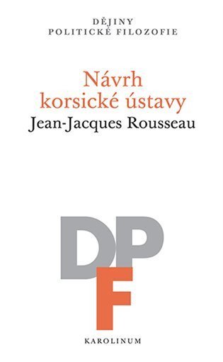 Rousseau Jean-Jacques: Návrh korsické ústavy