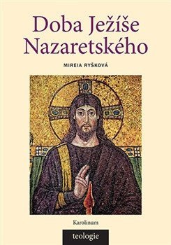 : Doba Ježíše Nazaretského - Historicko-teologický úvod do Nového zákona