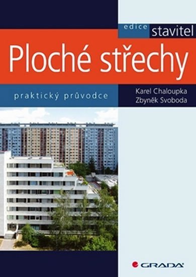 Chaloupka Karel: Ploché střechy