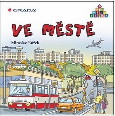 Růžek Miroslav: Ve městě