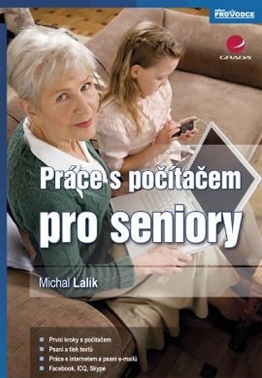 Lalík Michal: Práce s počítačem pro seniory