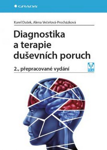 Dušek Karel: Diagnostika a terapie duševních poruch Dušek Karel: Diagnostika a terapie duševních poruch