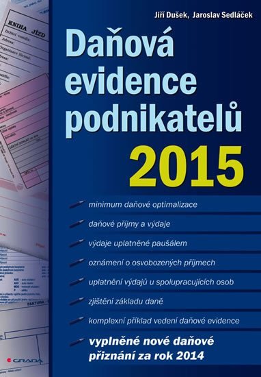 Dušek Jiří: Daňová evidence podnikatelů 2015
