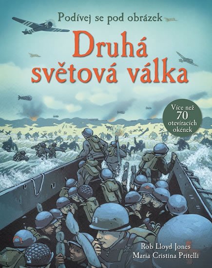 Jones Rob Lloyd: Druhá světová válka - Podívej se pod obrázek