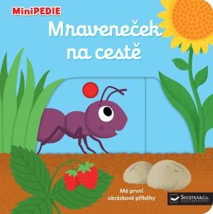 Choux Nathalie: MiniPEDIE Mraveneček na cestě Choux Nathalie: MiniPEDIE Mraveneček na cestě