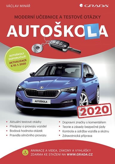 Minář Václav: Autoškola 2020 - Moderní učebnice a testové otázky