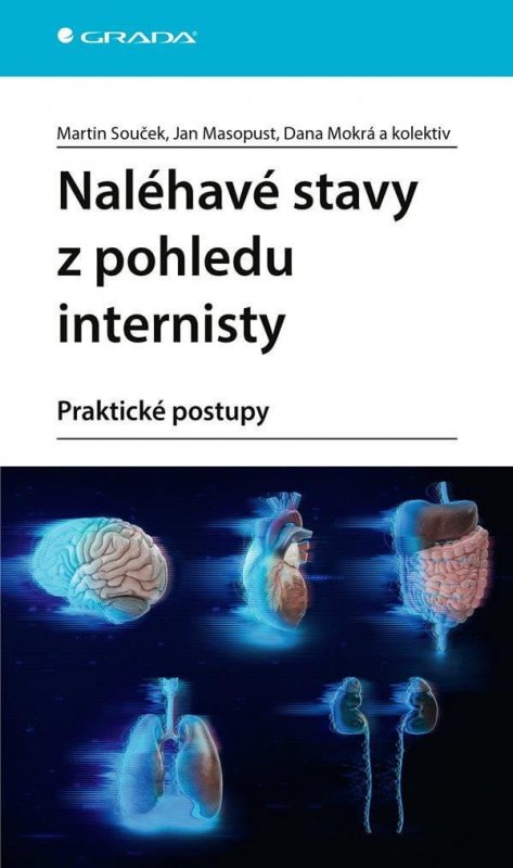 Souček Martin: Naléhavé stavy z pohledu internisty - praktické postupy